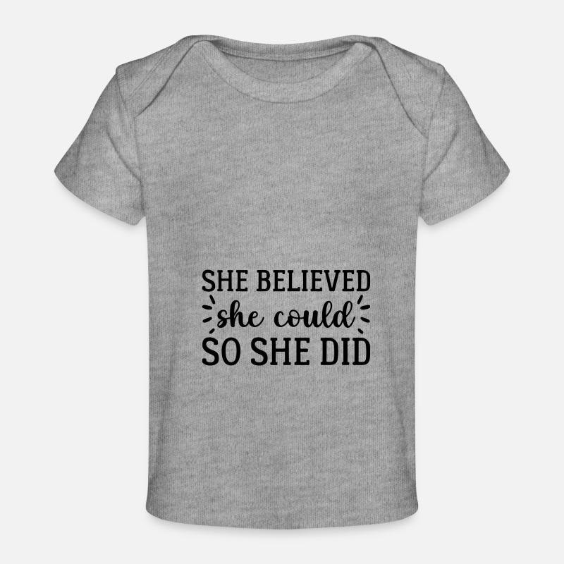 She Believed - Baby Premium Organic T-shirt - heather grey