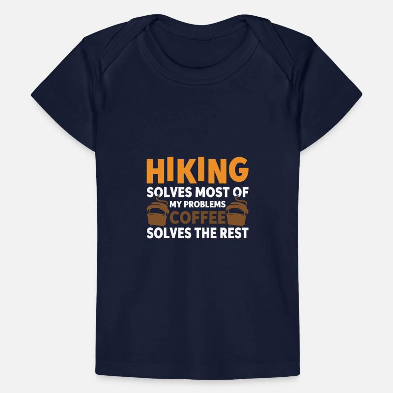 Hiking solves most problems that coffee solves Baby Premium Organic T-shirt