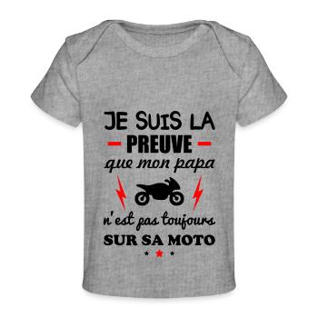 Preuve que mon papa moto, papa motard, moto,motard - T-shirt Premium bébé bio - gris chiné - Devant