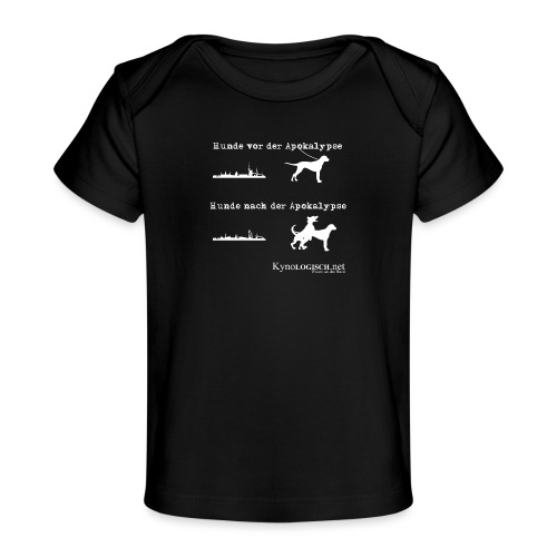 Hunde Apokalypse weiss - Baby Bio-T-Shirt