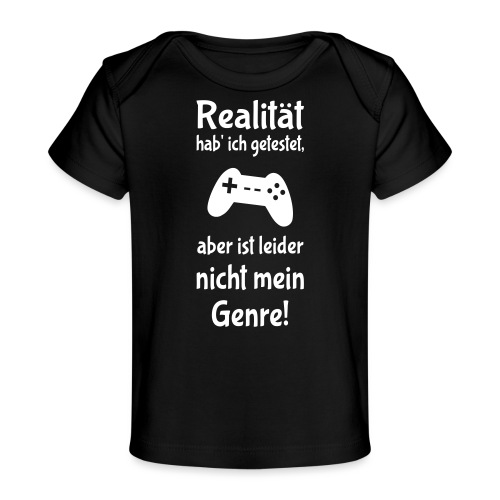 Coole Gamer Nerd Sprüche Zocken Realität - Baby Bio-T-Shirt