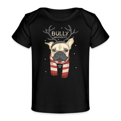 Bully Weihnacht - Baby Bio-T-Shirt