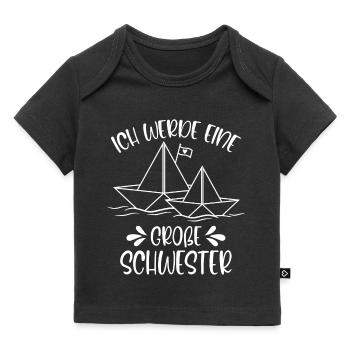 Ich werde eine große Schwester Papierschiff Schiff - Baby Premium Organic T-Shirt - Schwarz - Vorne
