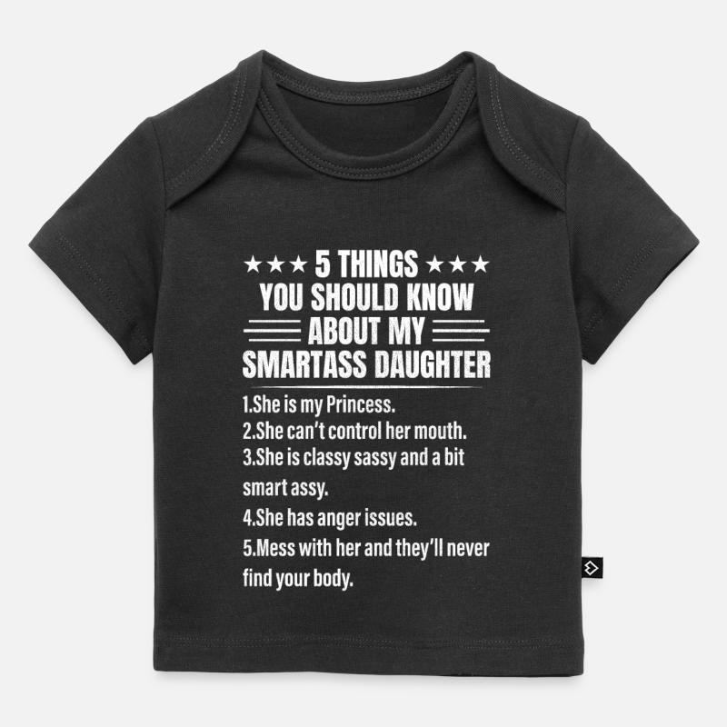 5 Things You Should Know About My Smartass - T-shirt Premium bébé bio - noir