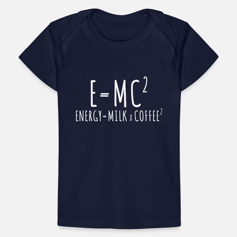 E=MC2 Physics Saying Caffeine Nerd Energy Coffee Baby Premium Organic T-shirt