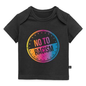 No to Racism - Baby Premium Organic T-Shirt - Schwarz - Vorne