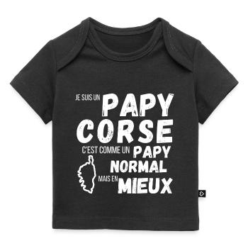Un papy Corse c'est comme un papy normal cadeau - T-shirt Premium bébé bio - noir - Devant