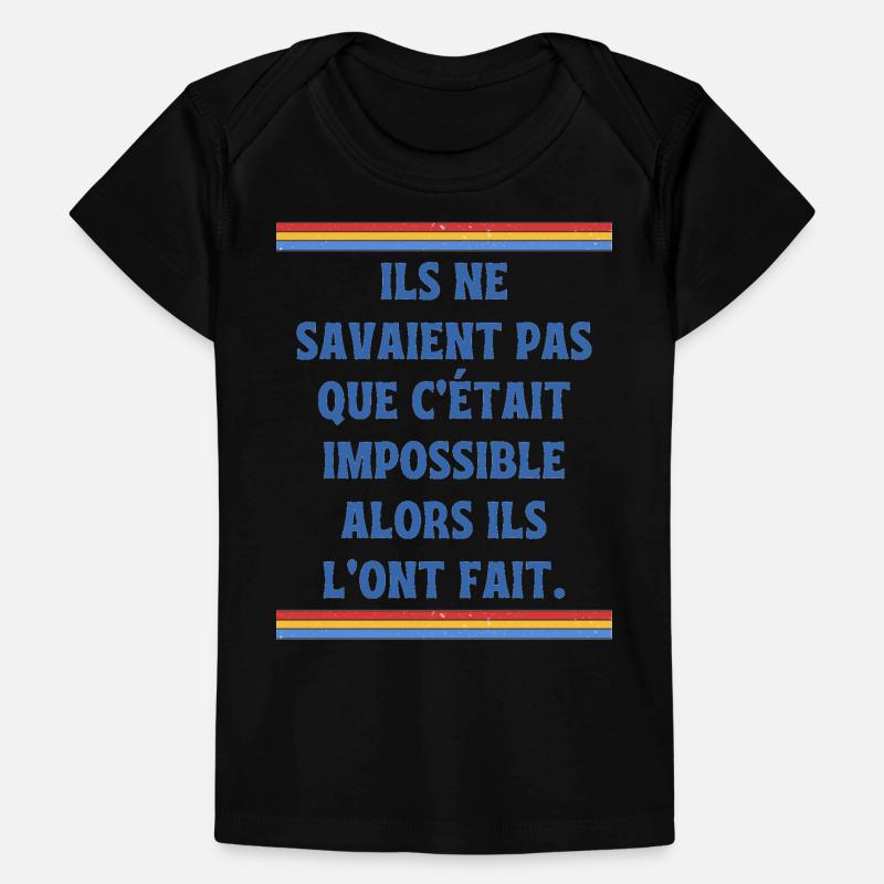 Ils ne savaient pas que c'était impossible T-shirt Premium bébé bio