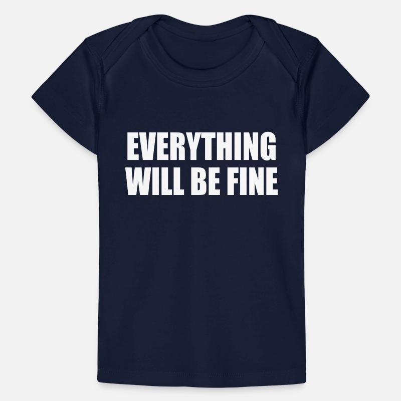 everything will be fine T-shirt Premium bébé bio