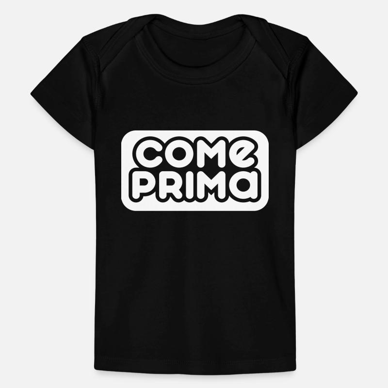 Come Prima - Anpassbare Baby Premium Organic T-Shirt