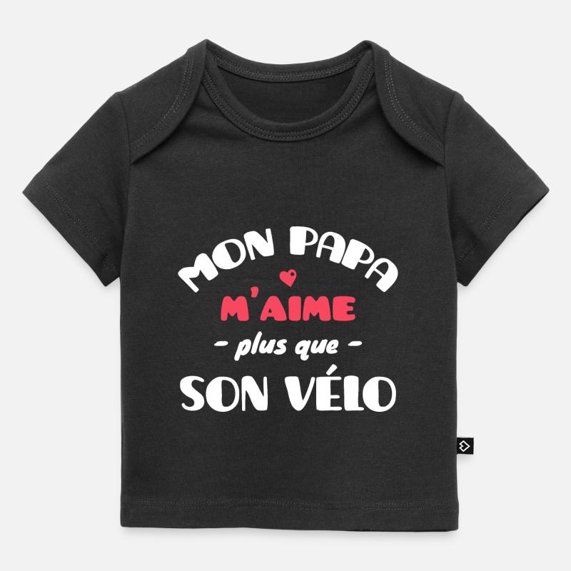 Mon Papa m'aime Plus que son Vélo - T-shirt Premium bébé bio - noir