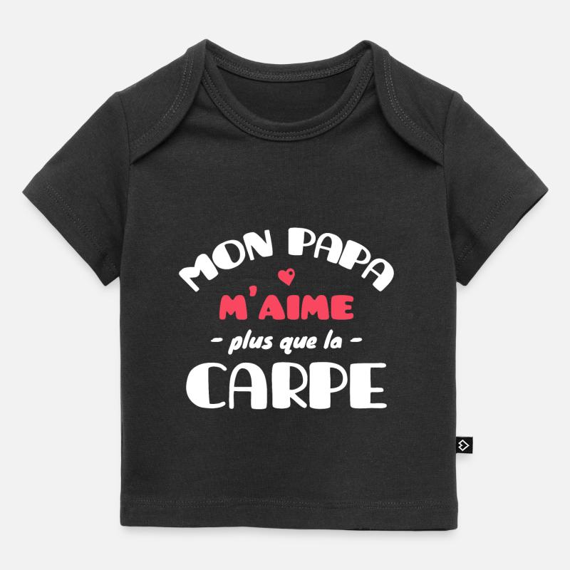 Mon Papa m'aime plus que la Carpe - T-shirt Premium bébé bio - noir