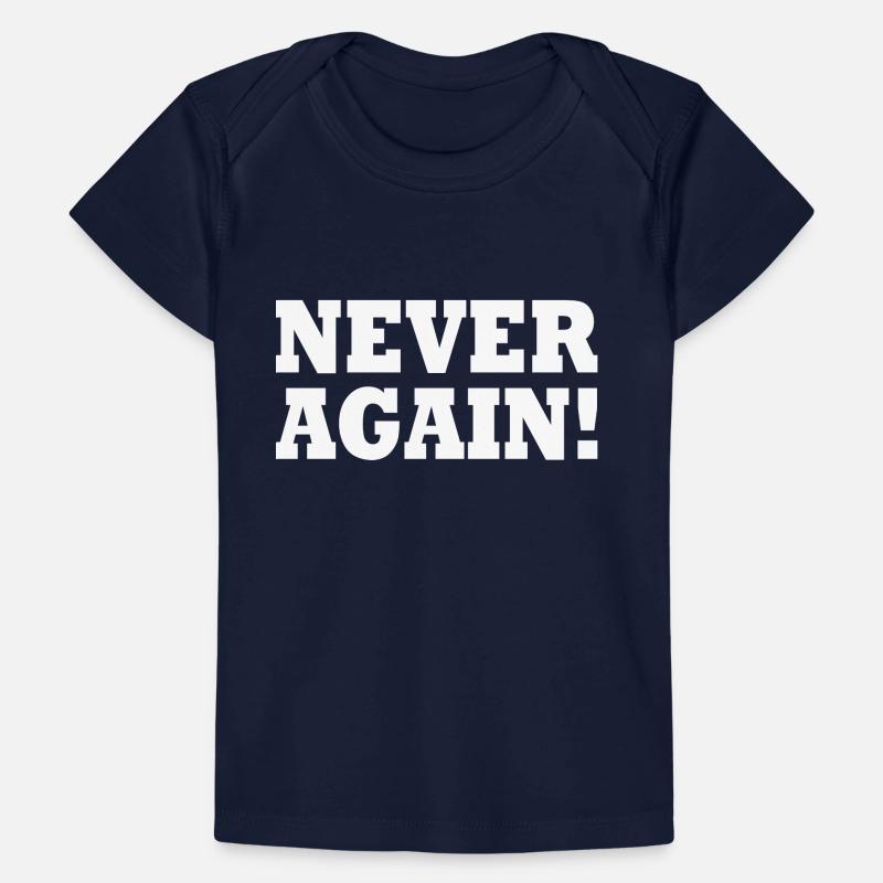 Never again Baby Premium Organic T-shirt