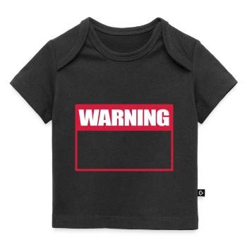 Warning Sign Warning Sign Warning - Baby Premium Organic T-shirt - black - Front