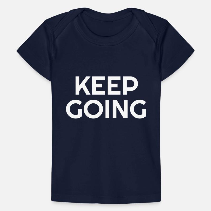 Continuez - Citations de motivation T-shirt Premium bébé bio