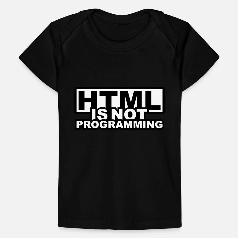 HTML is NOT Programming Baby Premium Organic T-Shirt
