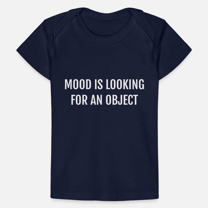 MOOD IS LOOKING FOR AN OBJECT Baby Premium Organic T-shirt