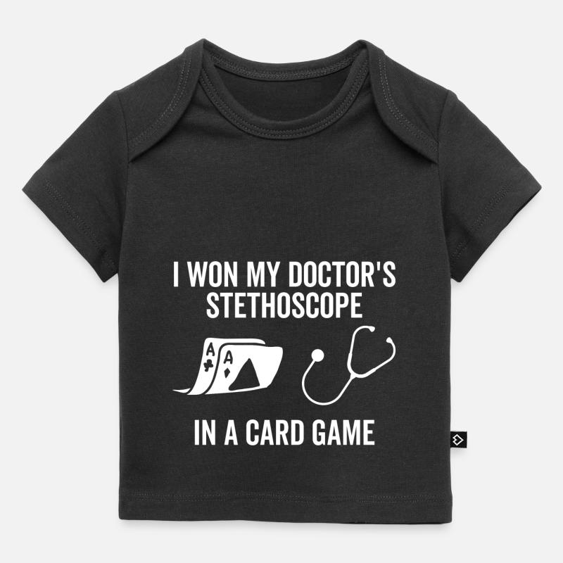 J’ai gagné le stéthoscope de mon médecin dans un jeu de cartes - T-shirt Premium bébé bio - noir
