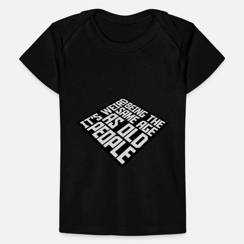 being old people age Baby Premium Organic T-shirt
