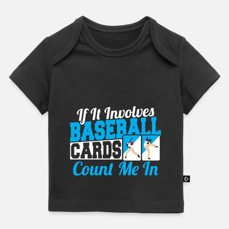 Trader Collector If It Involves Baseball Cards Cou - Baby Premium Organic T-Shirt - Schwarz