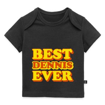 Dennis First Name Funny Gift - Baby Premium Organic T-shirt - black - Front