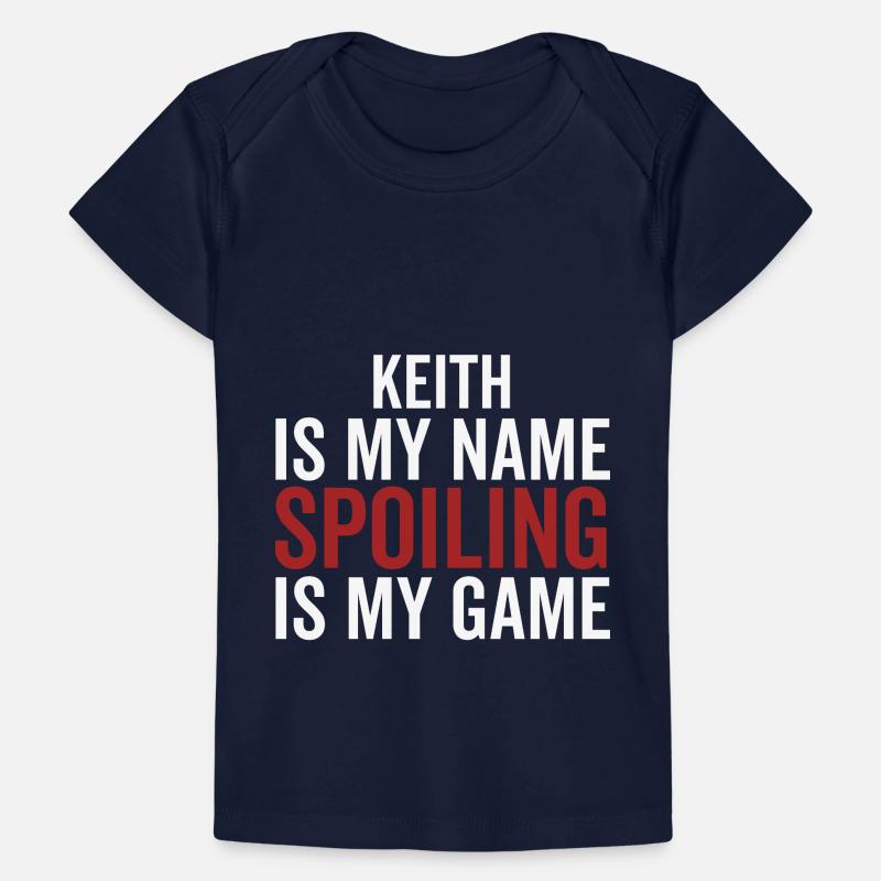 Keith est mon nom Spoiling est mon jeu T-shirt Premium bébé bio