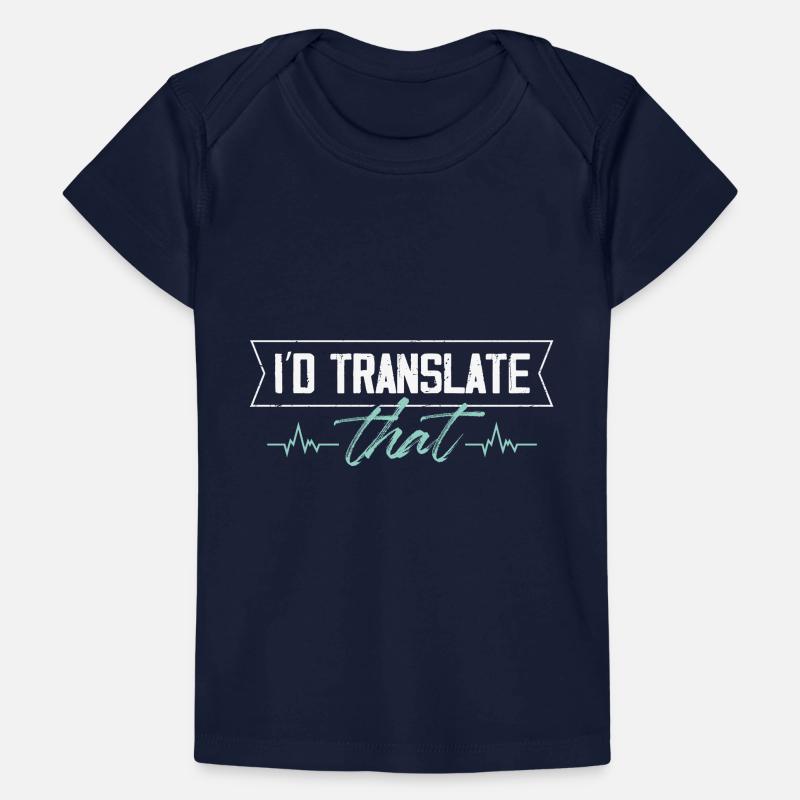 I'd translate that medical coder Baby Premium Organic T-Shirt