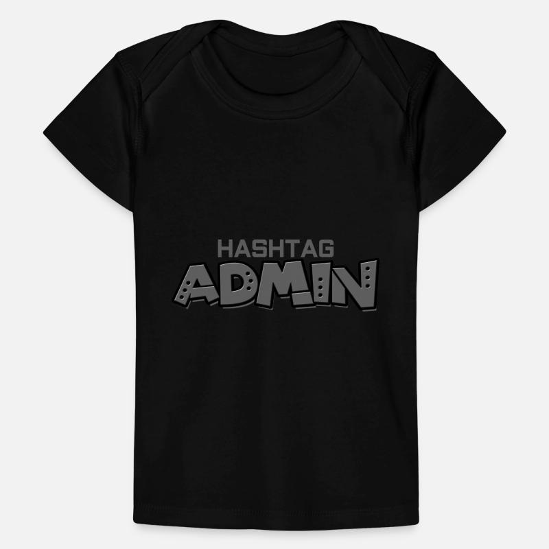 #hashtag admin administrator moderator web development Baby Premium Organic T-shirt