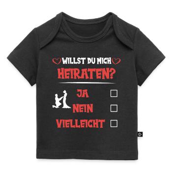 Willst du mich heiraten - Baby Premium Organic T-Shirt - Schwarz - Vorne