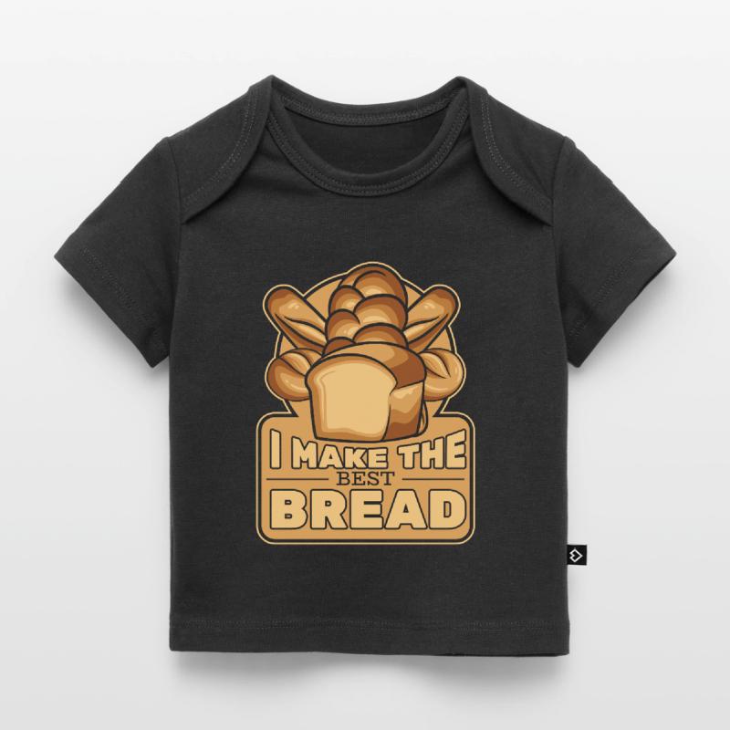 I Make The Best Bread Bread Maker Bread Dough Baby Premium Organic T-shirt