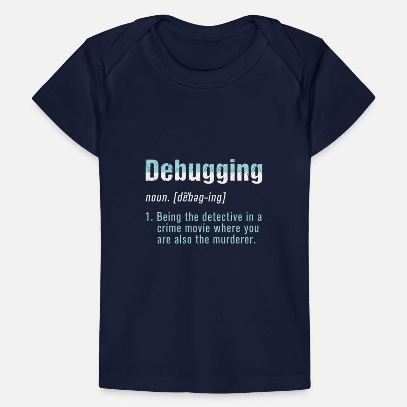 Debugging Bug Programmer Coder Coding Computer Baby Premium Organic T-Shirt
