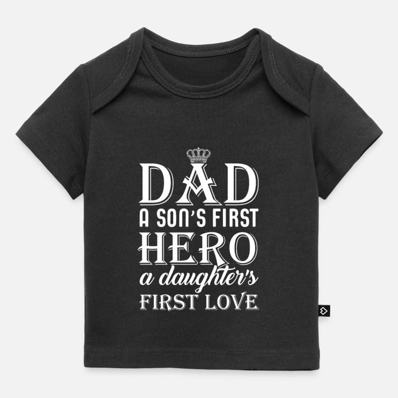 Dad a son's first hero a daughter's first love - T-shirt Premium bébé bio - noir