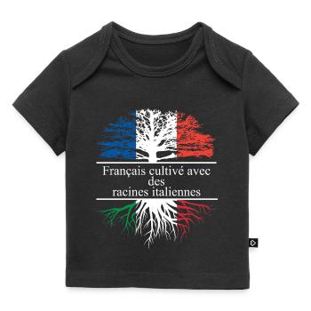 Français cultivé avec des racines italiennes - T-shirt Premium bébé bio - noir - Devant