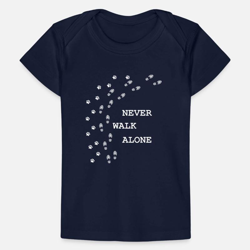 never walk alone; dog Baby Premium Organic T-shirt