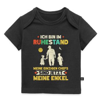 Ruhestand Enkel Opa Spruch Rente Rentner Geschenk - Baby Premium Organic T-Shirt - Schwarz - Vorne
