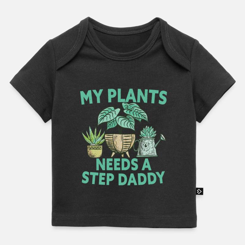 My Plants Needs A Step Daddy Gardening - T-shirt Premium bébé bio - noir