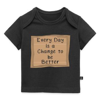 Chaque jour est un changement pour être meilleur - T-shirt Premium bébé bio - noir - Devant