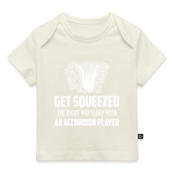 Get Squeezed The Right Way Sleep With An Accordion - Baby Premium Organic T-Shirt - Dunkelnavy - Vorne