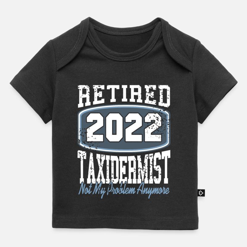 Taxidermiste à la retraite 2022 - T-shirt Premium bébé bio - noir