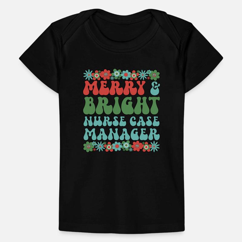 RN Case Manager Christmas Nurse Case Manager Xmas Baby Premium Organic T-shirt