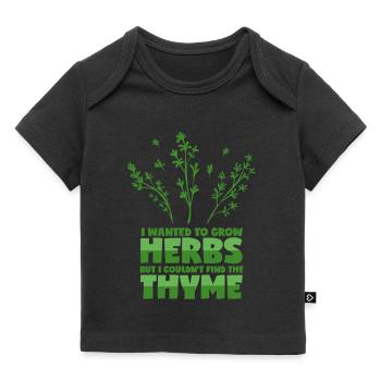 Kräuter Spruch - Thymian Wortwitz - Baby Premium Organic T-Shirt - Schwarz - Vorne