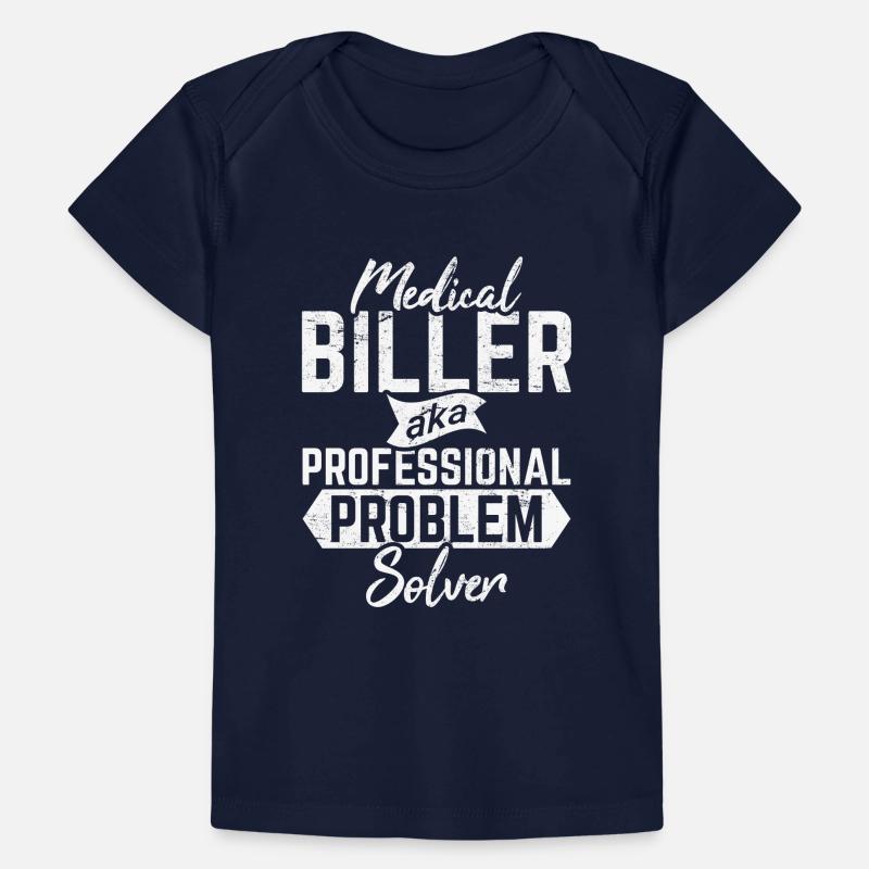 Medical Biller Funny Medical Coder Billing Problem T-shirt Premium bébé bio