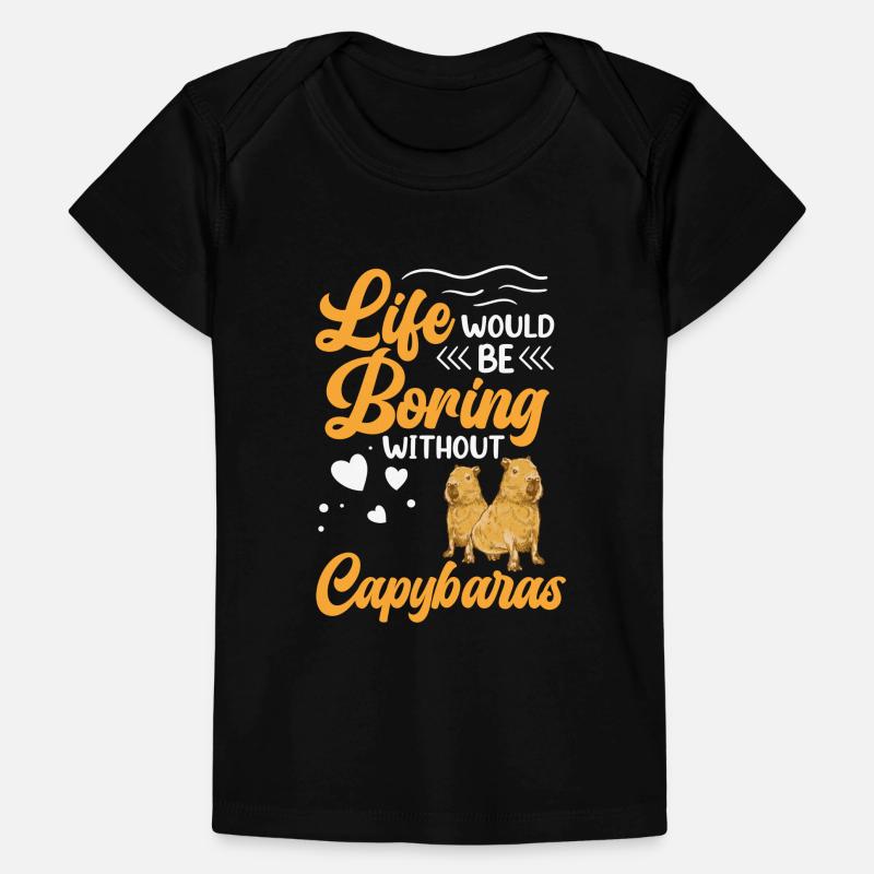 Capybara life is boring without Capybara Baby Premium Organic T-shirt