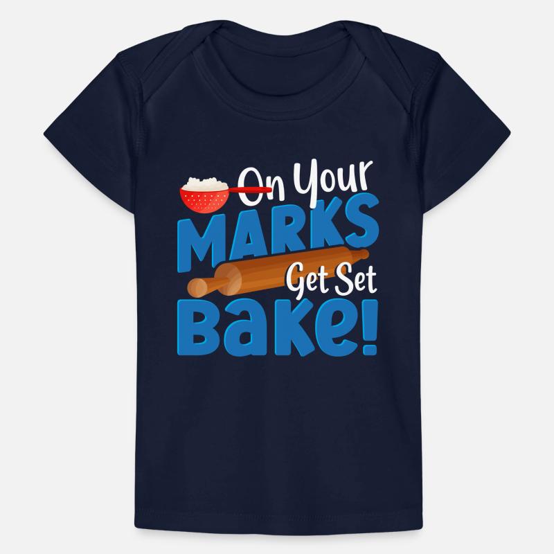 On Your Marks Get Set Bake! Baking Bakery Baker Baby Premium Organic T-shirt