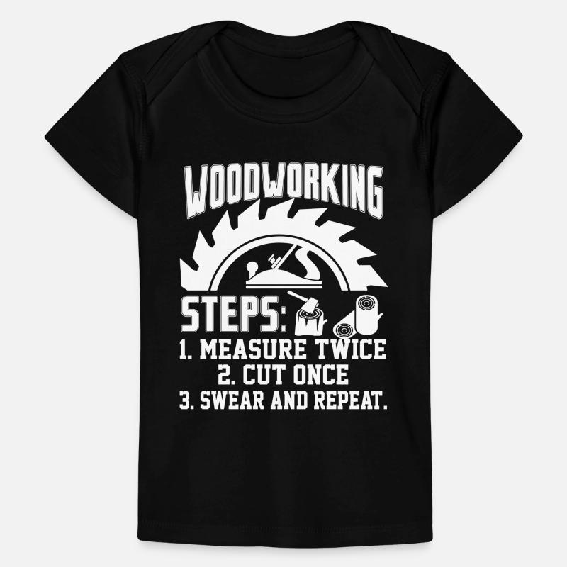 Woodworking Woodworking Steps Baby Premium Organic T-shirt