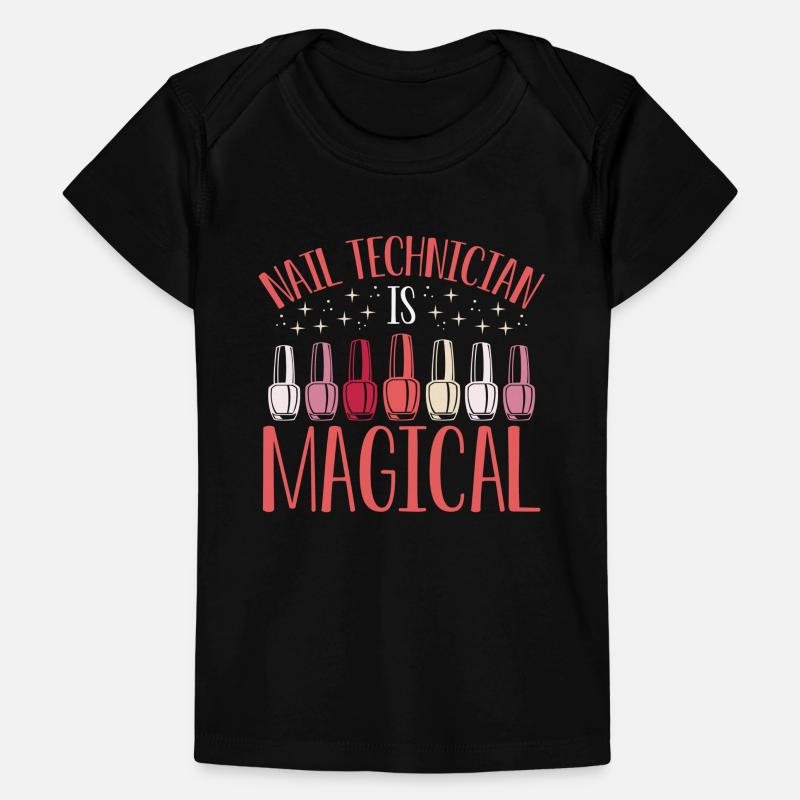 Nail technician is magical Baby Premium Organic T-shirt