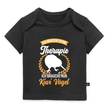 Brauche nur Kiwi Vogel Neuseeland - Baby Premium Organic T-Shirt - Schwarz - Vorne