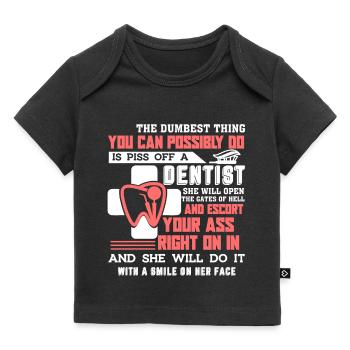 Dentist Piss Off A Dentist - Baby Premium Organic T-shirt - black - Front