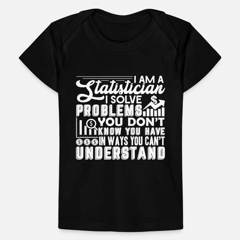 Statistician Statistician Solve Problems Baby Premium Organic T-shirt