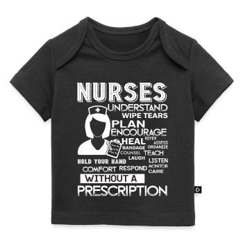 Nurse Nurse Understand Plan Encourage - Baby Premium Organic T-shirt - black - Front